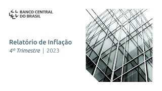 Relatório Trimestral de Inflação – Dezembro 2023 [upl. by Donavon]