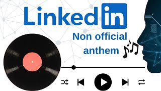 LinkedIn Song  What if LinkedIn released an official anthem  AI songs [upl. by Bram]