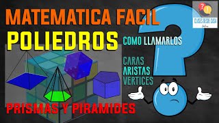 POLIEDROS  PRISMAS Y PIRAMIDES  Videos Educativos [upl. by Rebhun]