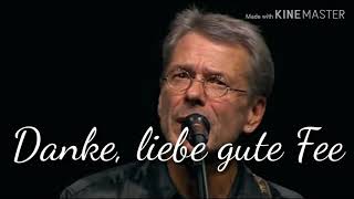 Danke liebe gute Fee  von Reinhard Mey  Live 2007 [upl. by Hilten]