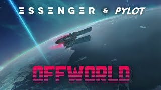 Essenger amp PYLOT  Offworld Synthwave  Retrowave [upl. by Gnod]