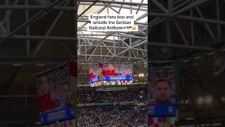 England fans boo the Serbian national anthem🏴󠁧󠁢󠁥󠁮󠁧󠁿🇷🇸🤐 [upl. by Eldin]