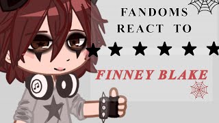 Fandoms react to finney blake  part 1  read desc [upl. by Hylan]