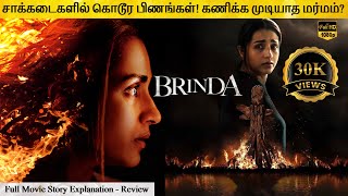 Brinda Full Series in Tamil Explanation Review  Movie Explained in Tamil  February 30s [upl. by Ranger]