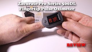 Zacurate Pro Series 500DL Fingertip Pulse Oximeter Review [upl. by Hashimoto271]