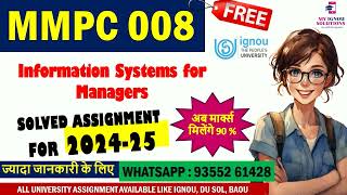 MMPC 008 Solved Assignment 202425  Information Systemss for Managers  IGNOU Solved Assignment [upl. by Glavin]