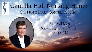 Sr Hope Mary Costello IHM Funeral Service Mass  June 8 at 1030 AM [upl. by Pessa47]