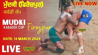 🔴 LIVE Mudki Firozpur Kabaddi Cup  14 March 2024  Kabaddi Live Kabaddi Live Today [upl. by Wildee]