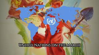 quotUnited Nations on the Marchquot  United Nations Song 1942 [upl. by Celio]