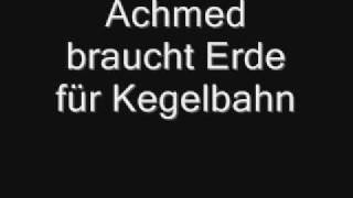 achmed erde fr kegelbahn [upl. by Moshell]