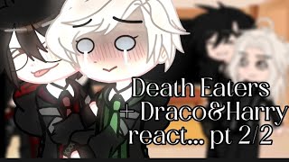 Death Eaters  DracoampHarry react  PART 2  DRARRY [upl. by Aissenav]