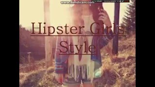 Hipster Girl Styles [upl. by Maltzman]