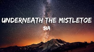 Underneath The Mistletoe  Sia LyricsVietsub [upl. by Nahgem]