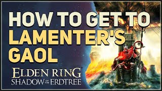 How to get to Lamenters Gaol Elden Ring [upl. by Danella]