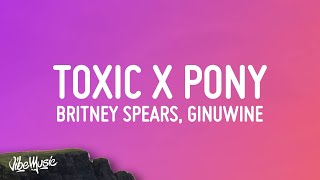 Britney Spears Ginuwine  Toxic X Pony TikTok Mashup Lyrics [upl. by Rab]