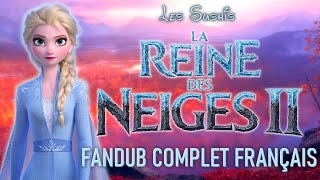 La Reine des Neiges 2  Les Sushis Fandub Complet  Version Audio [upl. by Wallace]