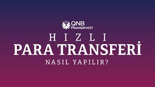 QNB Finansinvest Hızlı Para Transferi Nasıl Yapılır [upl. by Ceevah667]