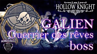 Galien Guerrier des Rêves boss Hollow Knight fr [upl. by Rodavlas283]