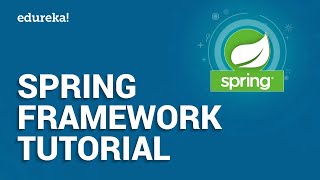 Spring Framework Tutorial  Spring Tutorial For Beginners With Examples  Java Framework  Edureka [upl. by Edivad]