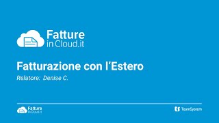 Fatturazione con lestero fatture attive passive e autofatture Webinar [upl. by Adekan]