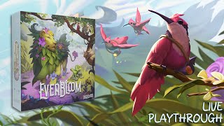 Everbloom Live Playthrough [upl. by Marella665]