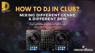 Mixing Different Genres and BPM  Commercial Music  DJ Academy [upl. by Deenya]