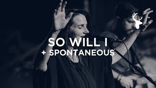 So Will I 100 Billion X  Spontaneous  Amanda Cook  Bethel Worship [upl. by Ezzo]