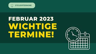 Steuertermine Februar 2023 [upl. by Nalyk]