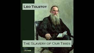 The Slavery of Our Times by Leo Tolstoy [upl. by Hgielrac]