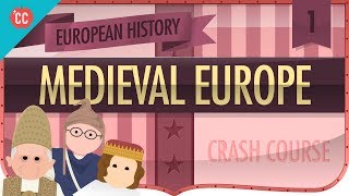 Medieval Europe Crash Course European History 1 [upl. by Kristan]