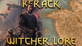 Kerack  Witcher Lore  Northern Realms [upl. by Bronk]