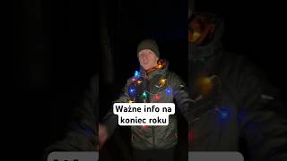 Ważne info na koniec roku [upl. by Binni]