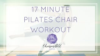 Pilates Chair Workout 17 Minutes [upl. by Anna-Diane492]