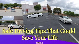 Safe Driving Tips That Could Save Your Life Part 2 [upl. by Lertnom]