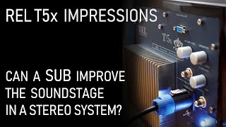 Do You Want a REL T5x in a Stereo System [upl. by Erland]