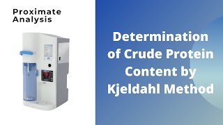 Determination of Crude Protein Content by Kjeldahl Method [upl. by Robinson]