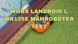 WORX Landroid L WR155E Mähroboter Test [upl. by Nalak923]