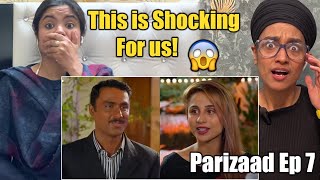 INDIAN Reacts to Parizaad Episode 7 [upl. by Anaugahs]