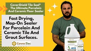 CoverShield Tile Seal®  The Ultimate Porcelain Floor Sealer  Unboxing  CoverTec  8883872059 [upl. by Ettezoj186]