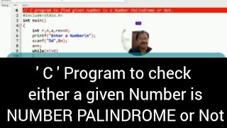 NUMBER PALINDROME Program in C Language [upl. by Yttam]