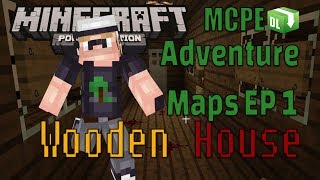 MCPE DL Adventure Maps  EP 1 Wooden House Horror Map [upl. by Amein]