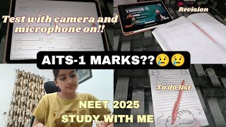 Revealing My First AITS marks Test with camera and microphone onstudy studyvlogneetneet2025 [upl. by Oicnaneb]