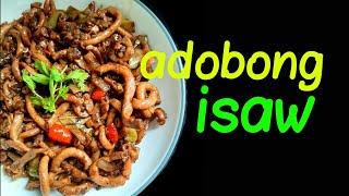 PULUTAN O ULAM spicy adobong isaw recipe  SINIORAJUANS KITCHEN easyrecipe [upl. by Casmey]