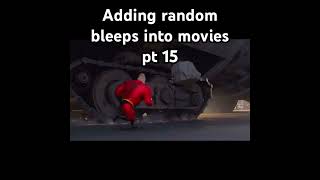 Adding random bleeps into movies pt 15 [upl. by Lezirg]