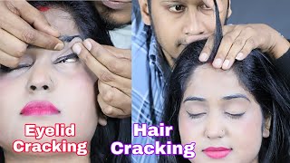 Women Long Hair Cracking and Eyelid Cracking  Head Massage and Neck Cracking  Moral Of ASMR [upl. by Thayne488]