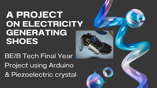 Project demonstration on Electricity Generating Shoes Footwear using Piezoelectric crystal for BE [upl. by Archaimbaud621]