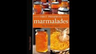 First Preserves Marmalades an introduction [upl. by Atokad453]