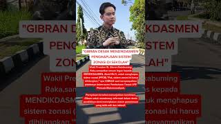 Gibran ingin sistem ZONASI sekolah di hapusapa kalian setuju shorts viralshorts politik news [upl. by Tenney]