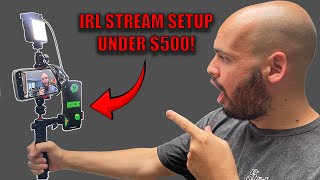 Best IRL Stream Setup for UNDER 500 [upl. by Leacock965]