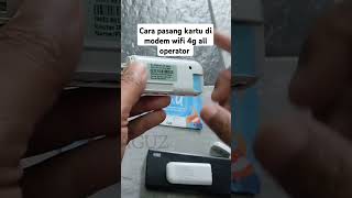 Cara pasang kartu di modem wifi 4g all operator [upl. by Ahseen]